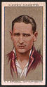 The cigarette cards in the set are : Leslie Ames of Kent, John Arnold of Hampshire, Alfred Bakewell of Northamptonshire, Charles John Barnett of Gloucestershire, Leslie Berry of Leicestershire, Edward Clark of Northamptonshire, Edward William Dawson of Leicestershire, Arnold Hubert Dyson of Glamorgan, Kenneth Farnes of Essex, H.H. Gibbons of Worcestershire, Walter Hammond of Gloucestershire, Jack Hobbs of Surrey, Joe Hulme Middlesex, J. Iddon of Lancashire, Douglas Jardine of Surrey, Walter Keeton of Nottinghamshire, James Langridge of Sussex, Harold Larwood of Nottinghamshire, Thomas Bignell Mitchell of Derbyshire, M.S. Nichols of Essex, James Parks of Sussex, Edward Paynter of Lancashire, A.E. Pothecary of Hampshire, Robert Walter Vivian Robins of Middlesex, Frederick Santall of Warwickshire, H. Sutcliffe of Yorkshire, L.F. Townsend of Derbyshire, Maurice Joseph Turnbull of Glamorgan, Brian Valentine of Kent, Hedley Verity of Yorkshire, Cyril Frederick Walters of Worcestershire, A.W. Wellard of Somerset, John Cornish White of Somerset, R.E.S. Wyatt of Warwickshire, B.A. Barnett of Victoria, Don Bradman of New South Wales, Ernest H. Bromley of Victoria, W.A. Brown of New South Wales, A. Chipperfield of New South Wales, Leonard Darling of Victoria, Hans Ebeling of Victoria, L. O'B Fleetwood Smith of Victoria, C.V. Grimmett of S. Australia, A.F. Kippax of New South Wales, S.J. McCabe of New South Wales, W.A. Oldfield of New South Wales, W.J. O'Reilly of New South Wales, W.H. Ponsford of Victoria, Tim Wall of S. Australia & W.M. Woodfull of Victoria